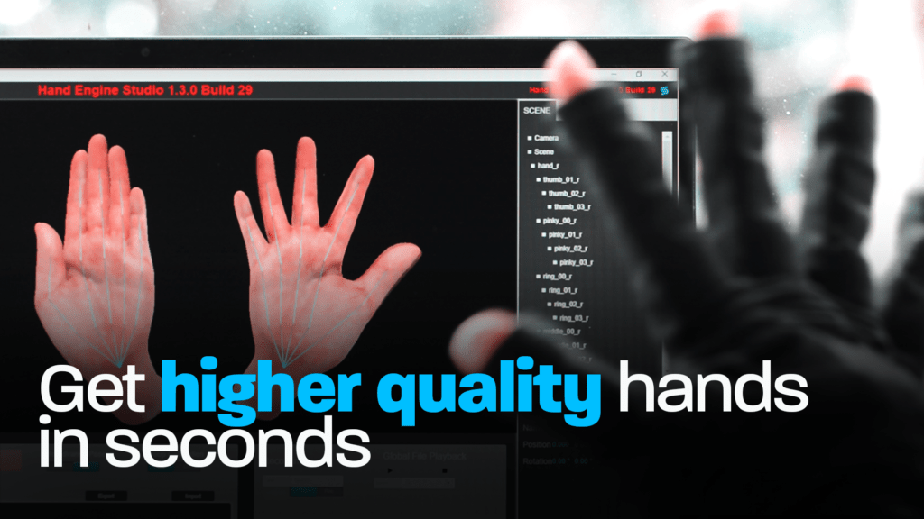 Get higher quality hands in seconds